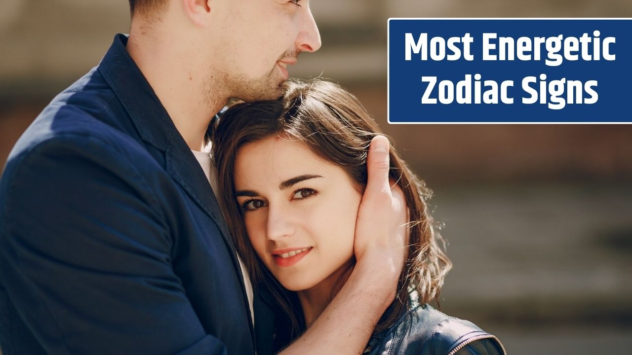 Top 5 Most Energetic Zodiac Signs