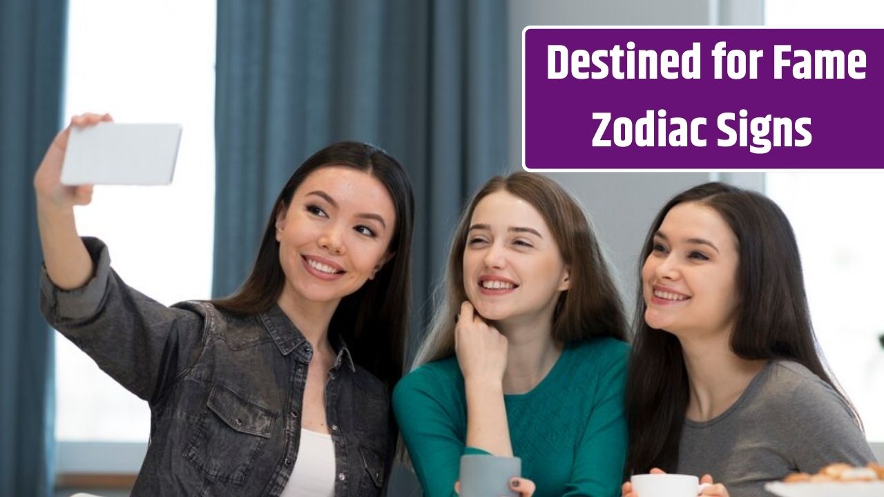 Top 4 Zodiac Signs Destined For Fame