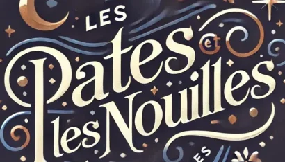 Les Pâtes et Les Nouilles