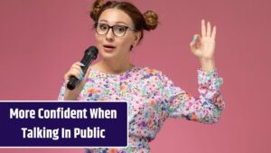 If You Want to Be More Confident When Talking in Public, Start Practising These 10 Body Language Tricks